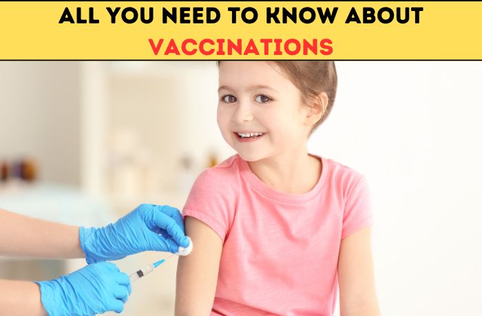 All You Need To Know About Vaccinations