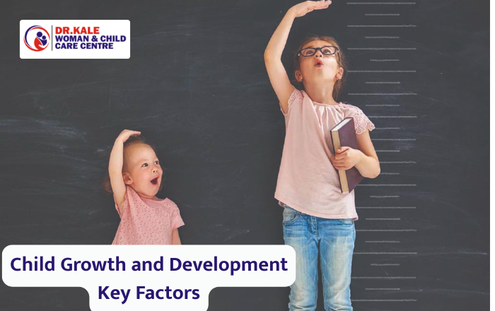 Key Factors Affecting Growth and Development in Children