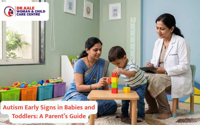 Autism Early Signs in Babies and Toddlers: A Parent's Guide